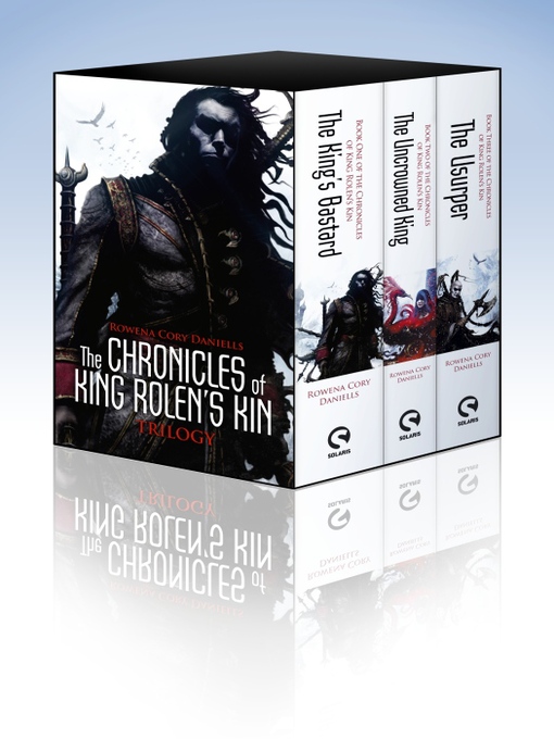 Title details for The Chronicles of King Rolen's Kin Trilogy Box Set by Rowena Cory Daniells - Available